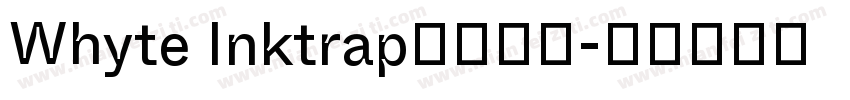 Whyte Inktrap免费下载字体转换